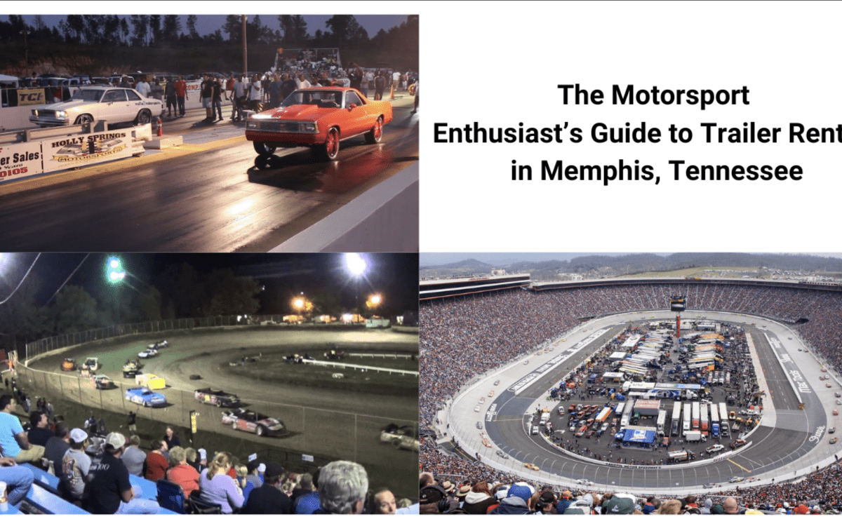 The Motorsport Enthusiast’s Guide to Trailer Rentals in Memphis, Tennessee